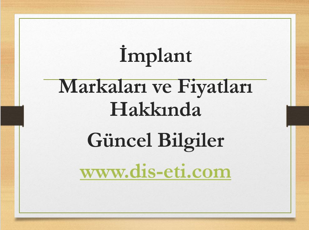 2019 implant fiyatları